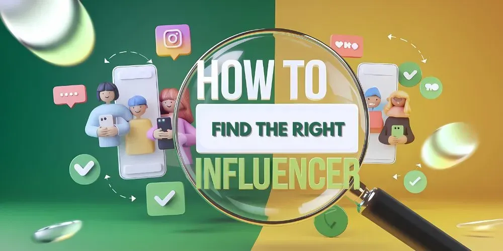 How to Find the Right Influencers Who Can Elevate Your Brand